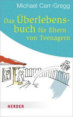 Das Überlebensbuch für Eltern von Teenagern - Carr-Gregg, Michael