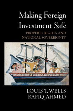 Making Foreign Investment Safe (eBook, PDF) - Wells, Louis T.; Ahmed, Rafiq