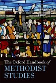 The Oxford Handbook of Methodist Studies (eBook, PDF)