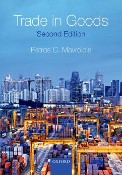 Trade in Goods (eBook, ePUB) - Mavroidis, Petros C.