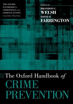 The Oxford Handbook of Crime Prevention (eBook, PDF) - Welsh, Brandon C.; Farrington, David P.