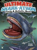 Ultimate Shark-Athon Facts and Activity Book