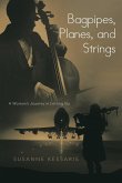 Bagpipes, Planes, and Strings
