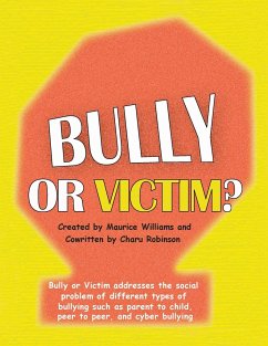 Bully or Victim - Williams, Maurice J.