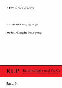 Justizvollzug in Bewegung - Dessecker, Axel; Egg, Rudolf
