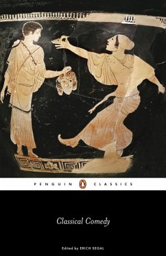 Classical Comedy (eBook, ePUB) - Aristophanes; Menander; Plautus; Terence