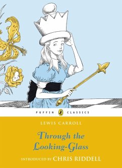Through the Looking Glass and What Alice Found There (eBook, ePUB) - Carroll, Lewis