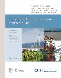 Sustainable Energy Futures in Southeast Asia - Hiebert, Murray; Pumphrey, David L.; Poling, Gregory B.