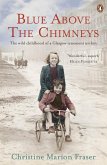 Blue Above the Chimneys (eBook, ePUB) Blue Above the Chimneys (eBook, ePUB)