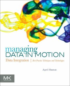 Managing Data in Motion (eBook, ePUB) - Reeve, April