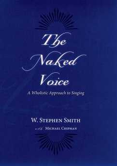 The Naked Voice (eBook, ePUB) - Smith, W. Stephen