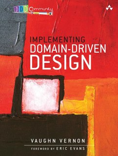 Implementing Domain-Driven Design (eBook, ePUB) - Vernon, Vaughn