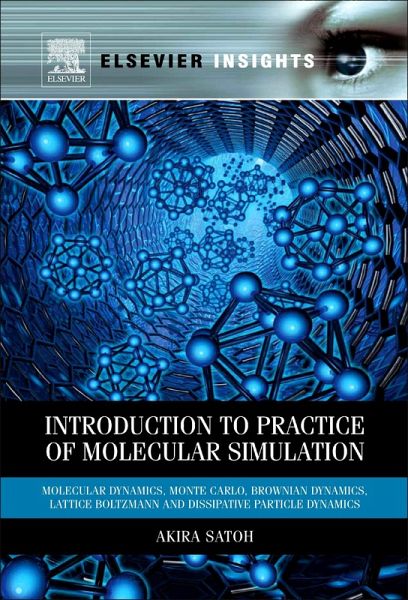 Introduction to Practice of Molecular Simulation (eBook, ePUB) Introduction to Practice of Molecular Simulation (eBook, ePUB)