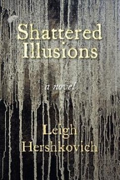 Shattered Illusions - Hershkovich, Leigh