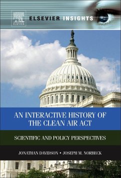 An Interactive History of the Clean Air Act (eBook, ePUB) - Davidson, Jonathan M; Norbeck, Joseph M