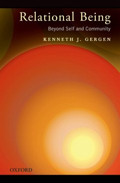 Relational Being (eBook, ePUB) - Gergen, Kenneth J.