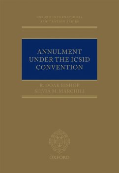 Annulment Under the ICSID Convention (eBook, ePUB) - Bishop, R. Doak; Marchili, Silvia M.
