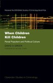 When Children Kill Children (eBook, ePUB)