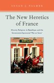 The New Heretics of France (eBook, PDF)