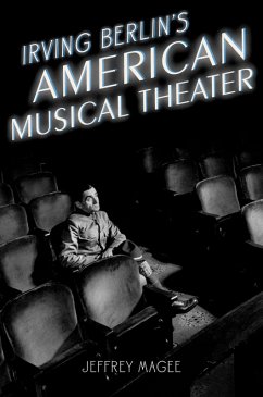 Irving Berlin's American Musical Theater (eBook, PDF) - Magee, Jeffrey