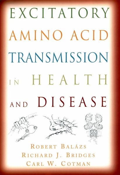 Excitatory Amino Acid Transmission in Health and Disease (eBook, PDF) Excitatory Amino Acid Transmission in Health and Disease (eBook, PDF)