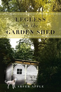 Legless in the Garden Shed - Apple, Arfer
