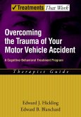 Overcoming the Trauma of Your Motor Vehicle Accident (eBook, PDF)