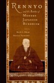 Rennyo and the Roots of Modern Japanese Buddhism (eBook, PDF)