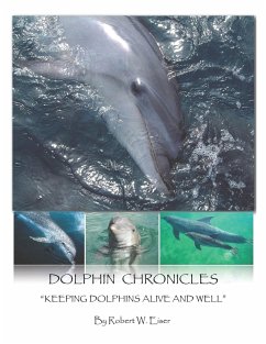 Dolphin Chronicles - Eiser, Robert W.