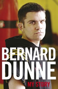 My Story (eBook, ePUB) - Dunne, Bernard