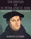 The Epistles of St. Peter and St. Jude Preached and Explained