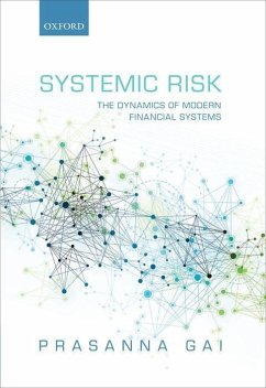 Systemic Risk: The Dynamics of Modern Financial Systems - Gai, Prasanna