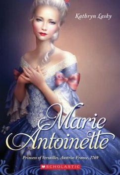 Marie Antoinette - Lasky, Kathryn