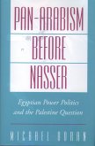 Pan-Arabism before Nasser (eBook, PDF)