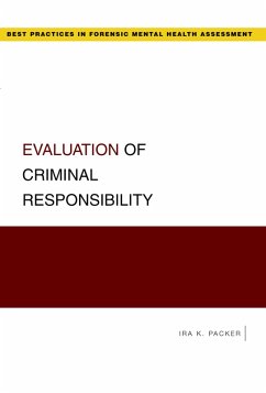 Evaluation of Criminal Responsibility (eBook, PDF) - Packer, Ira K.