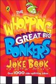 The Whopping Great Big Bonkers Joke Book (eBook, ePUB)