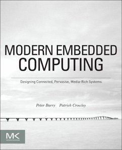 Modern Embedded Computing (eBook, ePUB) - Barry, Peter; Crowley, Patrick