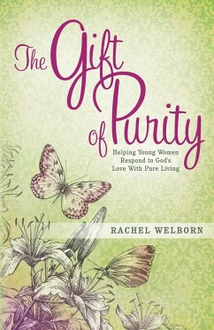 The Gift of Purity - Welborn, Rachel