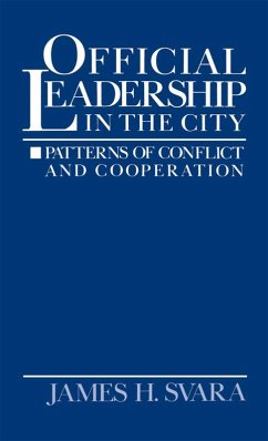 Official Leadership in the City (eBook, PDF) - Svara, James H.