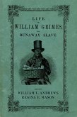 Life of William Grimes, the Runaway Slave (eBook, PDF)