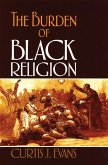 The Burden of Black Religion (eBook, PDF)
