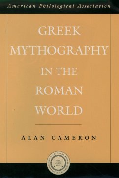 Greek Mythography in the Roman World (eBook, PDF) - Cameron, Alan
