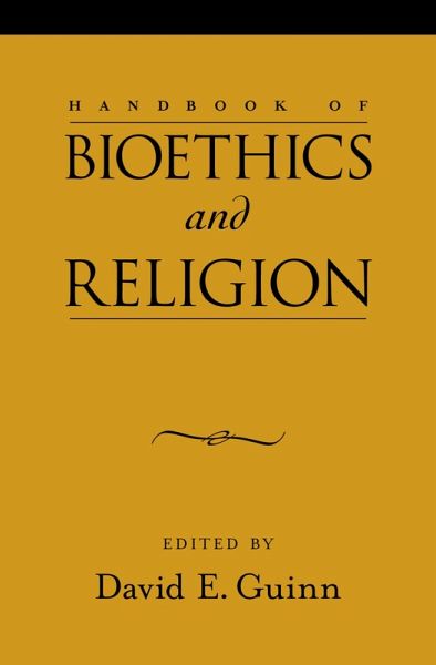 Handbook of Bioethics and Religion (eBook, PDF)