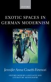 Exotic Spaces in German Modernism (eBook, PDF)