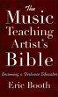 The Music Teaching Artist's Bible... - Bild 1
