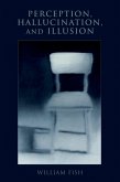 Perception, Hallucination, and Illusion (eBook, PDF)