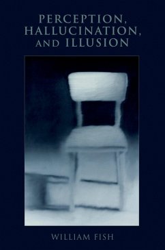 Perception, Hallucination, and Illusion (eBook, PDF) - Fish, William