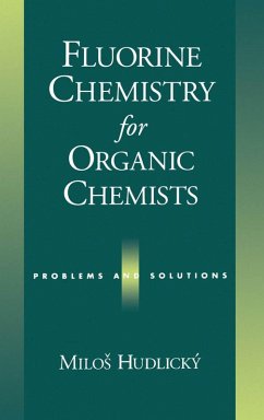 Fluorine Chemistry for Organic Chemists (eBook, PDF) - Hudlic'ky, Milos