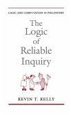 The Logic of Reliable Inquiry (eBook, PDF)