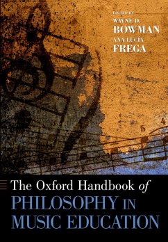 The Oxford Handbook of Philosophy in Music Education (eBook, PDF)